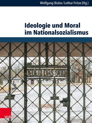 cover image of Ideologie und Moral im Nationalsozialismus